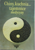 Chiny kuchnia tajemnice medycyny