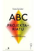 ABC projektariatu O nędzy projektowanego życia