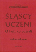 Śląscy uczeni O tych co odeszli