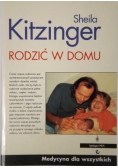 Kitzinger Sheila - Rodzić w domu