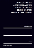 Postępowanie administracyjne i postępowanie przed sądami administracyjnymi