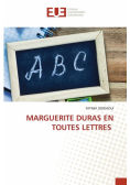 Marguerite Duras En Toutes Lettres