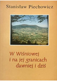 W  Wiśniowej i na jej granicach dawniej  i dziś
