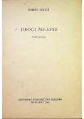 Drogi żelazne Część 2