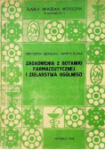 Zagadnienia z botaniki farmaceutycznej i zielarstwa ogólnego