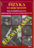Fizyka wybór testów Tom 2