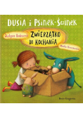 Dusia i Psinek Świnek Zwierzątko do kochania