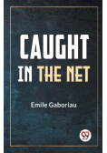 Caught In The Net