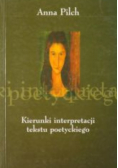 Kierunki interpretacji tekstu poetyckiego