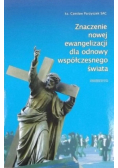 Znaczenie nowej ewangelizacji dla odnowy współczesnego świata