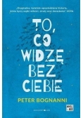 To co widzę bez ciebie