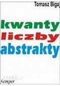 Kwanty, liczby, abstrakty