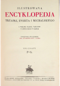 Ilustrowana encyklopedja Trzaski Everta i Michalskiego tom IV 1927 r.