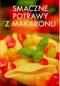 Smaczne potrawy z makaronu