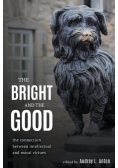 The Bright and the Good