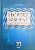 Słownik szkolny Geografia - człowiek i jego działalność