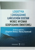 Logistyka i zarządzanie łańcuchem dostaw wobec wyzwań gospodarki światowej