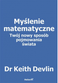 Myślenie matematyczne Twój nowy sposób pojmowania świata