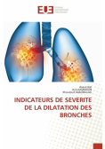 Indicateurs De Severite De La Dilatation Des Bronches