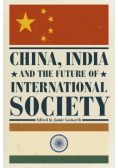 China, India and the Future of International Society