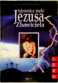 Tajemnica męki Jezusa Zbawiciela