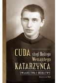 Cuda sługi Bożego Wenantego Katarzyńca