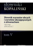 Kopaliński Władysław - Słownik wyrazów obcych i zwrotów obcojęzycznych z almanachem