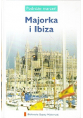 Podróże marzeń Tom 15  Majorka i Ibiza