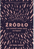 Źródło. Jak zmienić swoje życie na lepsze
