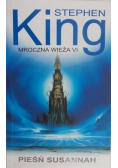 Mroczna Wieża Tom  VI Pieśń Susannah