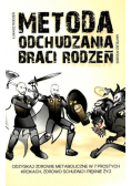 Metoda odchudzania Braci Rodzeń