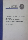 Zygmunt Novak 1897-1972, twórca krakowskiej szkoły architektury krajobrazu