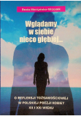 Wglądamy w siebie nieco głębiej