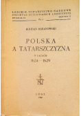 Polska a Tatarszczyzna w latach 1624 - 1629 1949 r.
