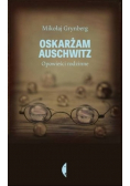 Oskarżam Auschwitz