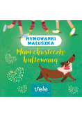 Mam chusteczkę haftowaną. Rymowanki maluszka