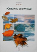 Półtraktat o lewitacji