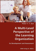 A Multi-Level Perspective of the Learning Organization