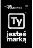 Ty jesteś marką