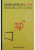Disruption Live Zmiana reguł gry na rynku