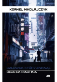 Deus Ex Machina Człowiek który zniknął