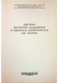 Archiwa rodzinno - majątkowe w zbiorach państwowych we Lwowie