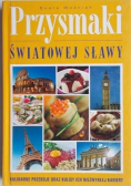 Przysmaki światowej sławy