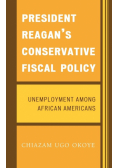 President Reagan's Conservative Fiscal Policy