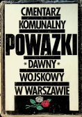 Cmentarz komunalny Powązki Dawny wojskowy w Warszawie