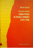 Jak grecka tragedia Pisarz Polski w sytuacji wyboru