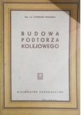 Budowa podtorza kolejowego