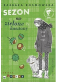 Sezon na zielone kasztany