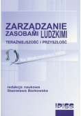 Zarządzanie zasobami ludzkimi Teraźniejszość i przeszłość