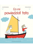 Co mi powiedział tata